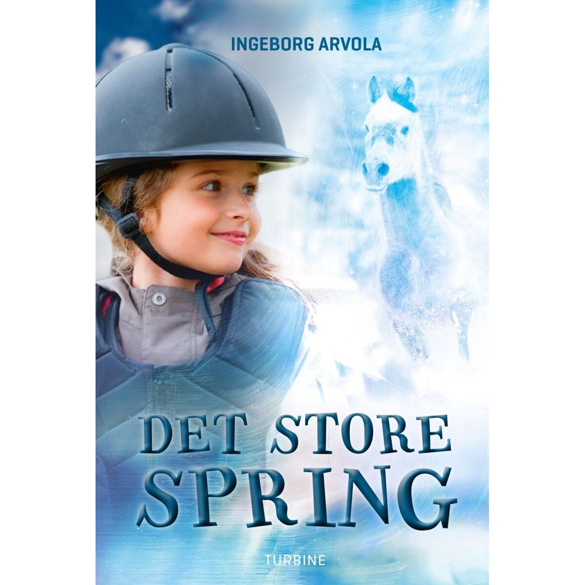 Det Store Spring - Ingeborg Arvola - Bog