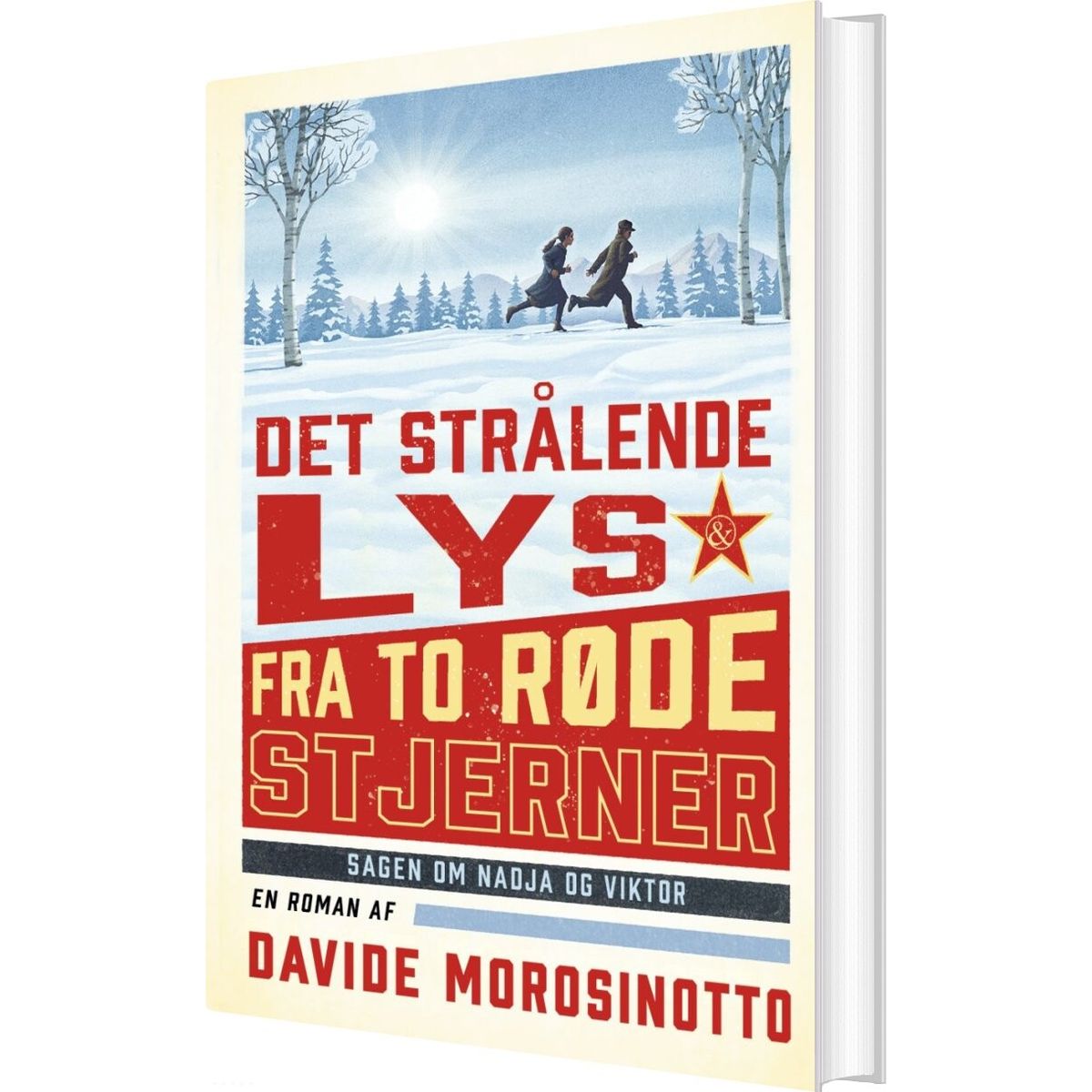 Det Strålende Lys Fra To Røde Stjerner - Davide Morosinotto - Bog