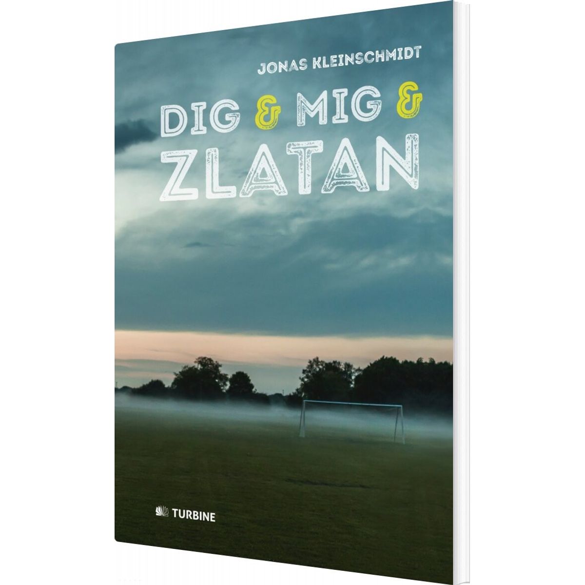 Dig Og Mig Og Zlatan - Jonas Kleinschmidt - Bog