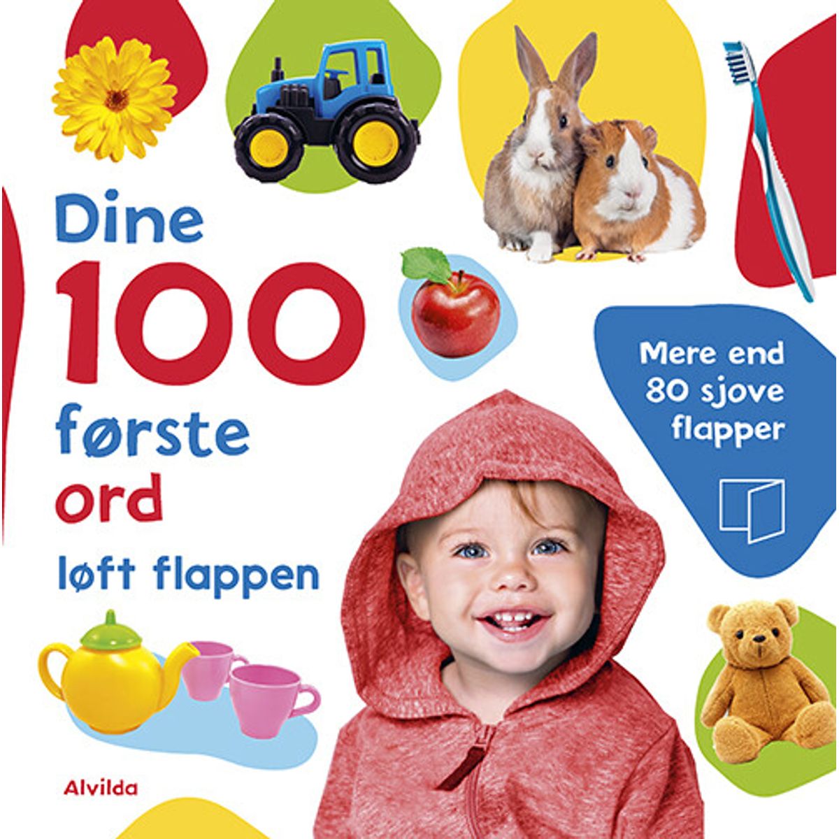 Dine 100 Første Ord - Løft Flappen - Mere End 80 Sjove Flapper - Diverse - Bog