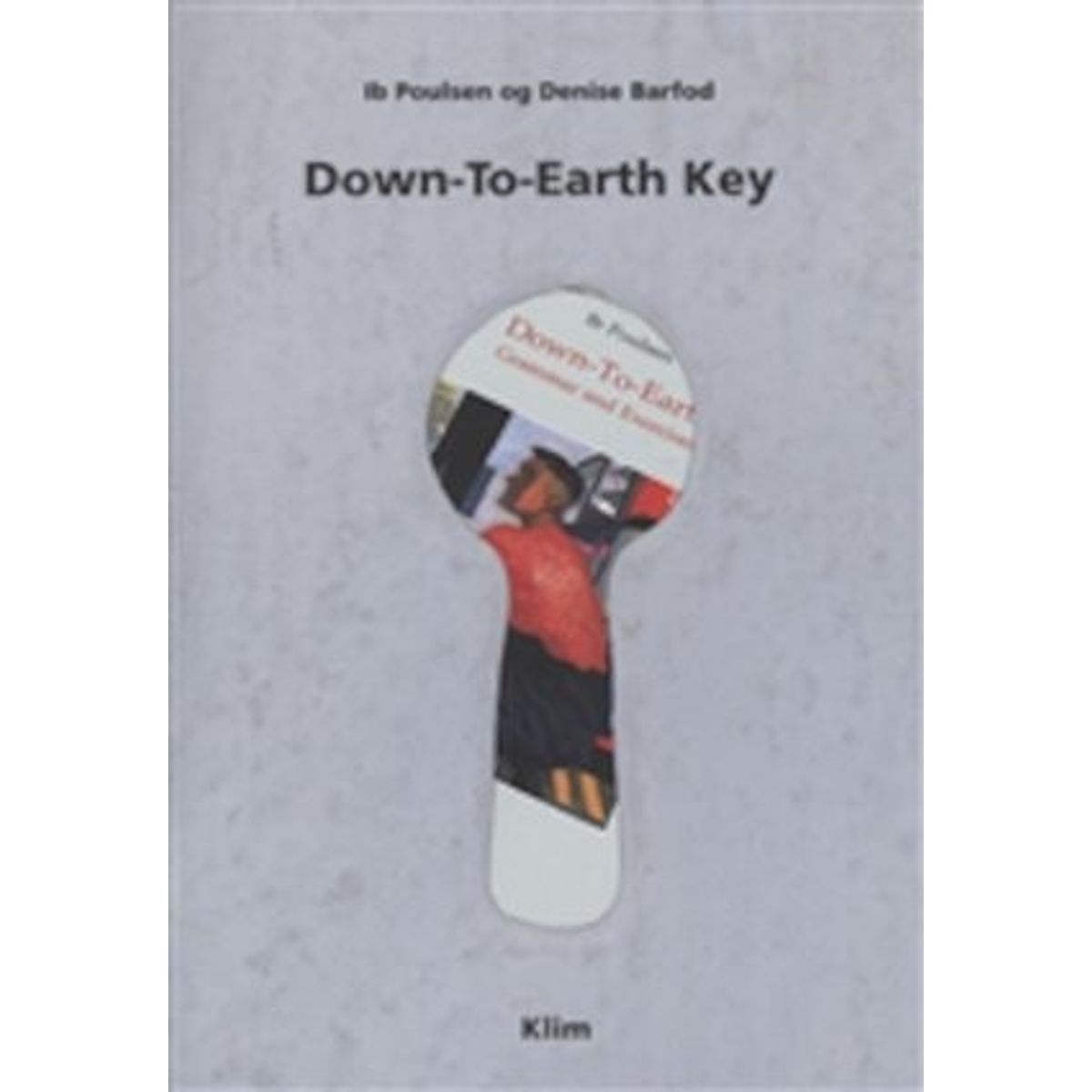 Down-to-earth Key - Ib Poulsen - English Book