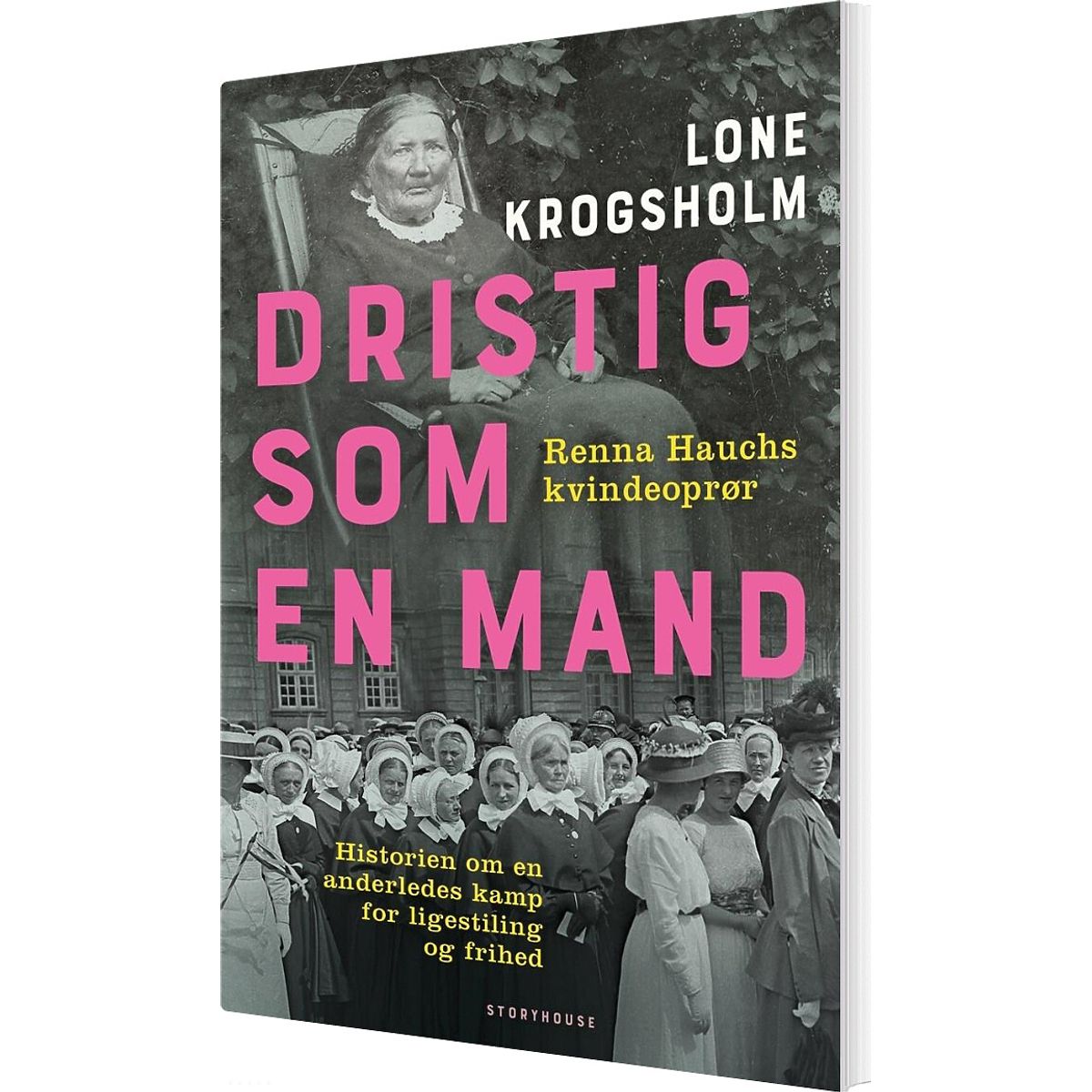 Dristig Som En Mand - Lone Krogsholm - Bog