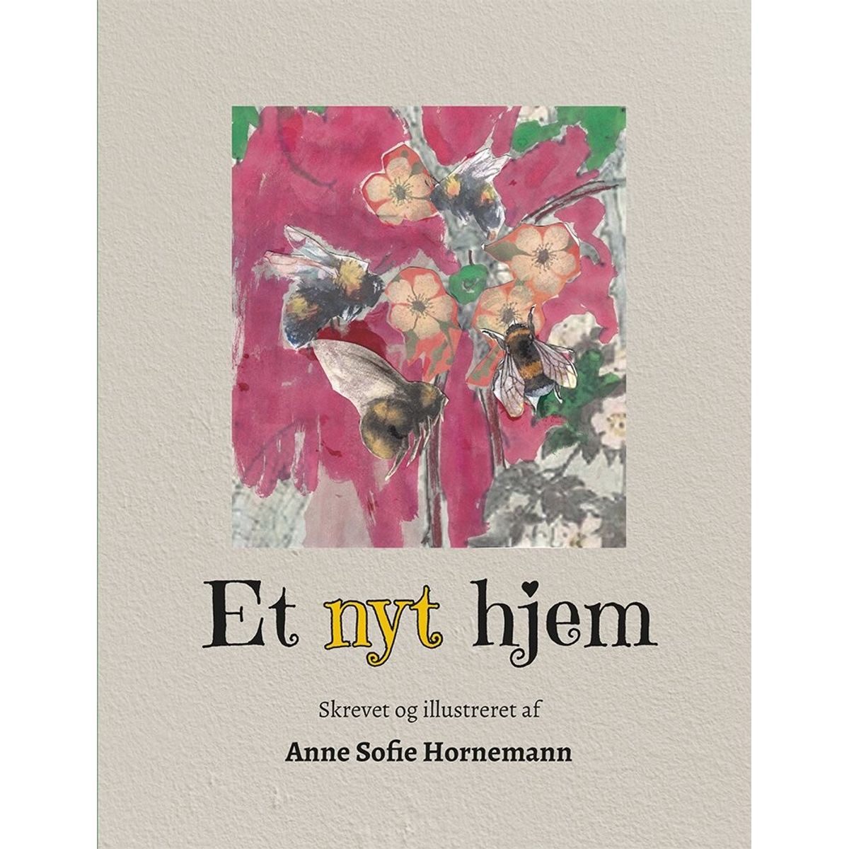 Et Nyt Hjem - Anne Sofie Hornemann - Bog