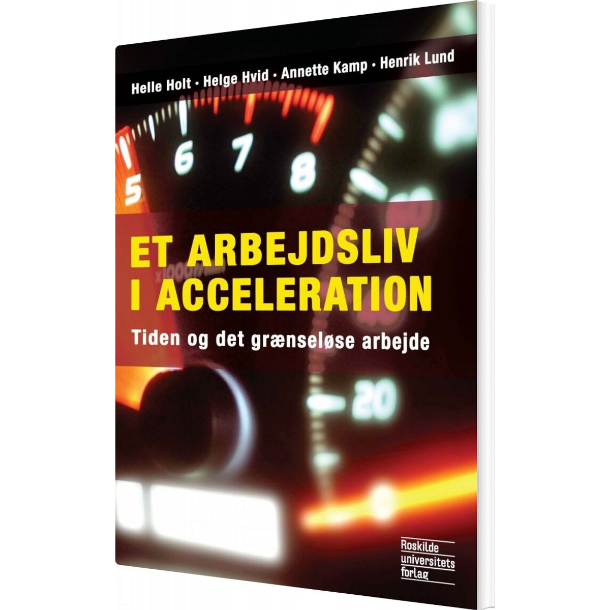 Et Arbejdsliv I Acceleration - Henrik Lund - Bog