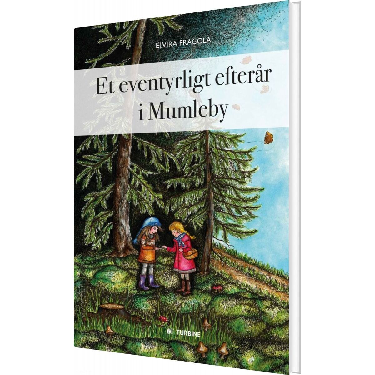 Et Eventyrligt Efterår I Mumleby - Elvira Fragola - Bog