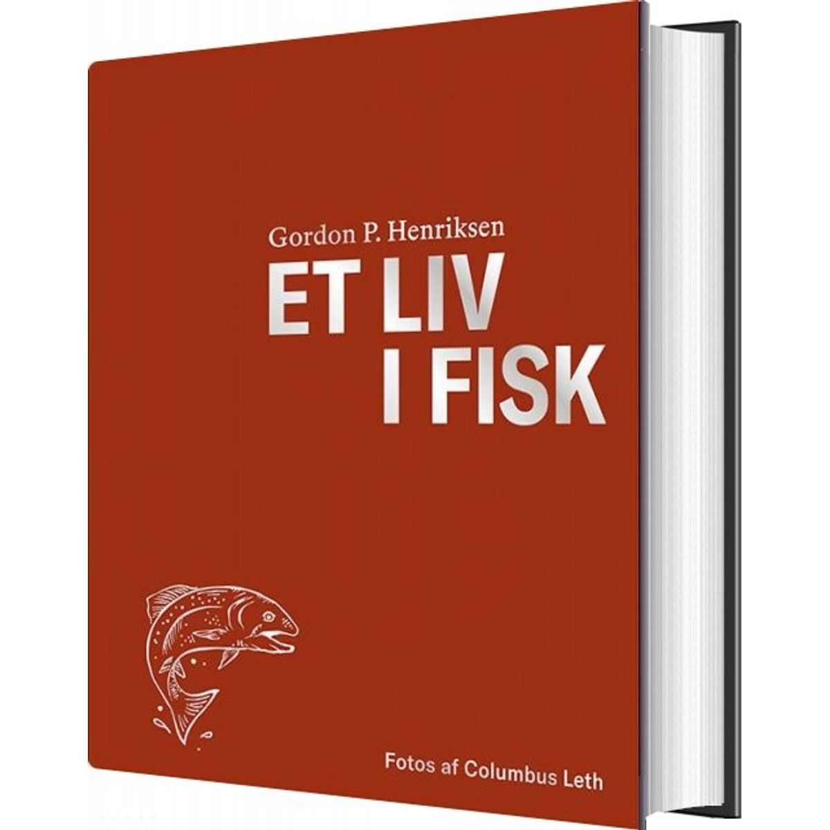 Et Liv I Fisk - Gordon P. Henriksen - Bog