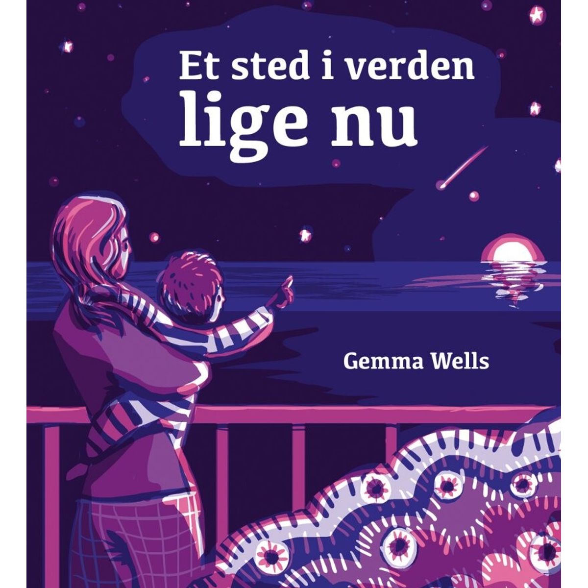 Et Sted I Verden Lige Nu - Gemma Wells - Bog