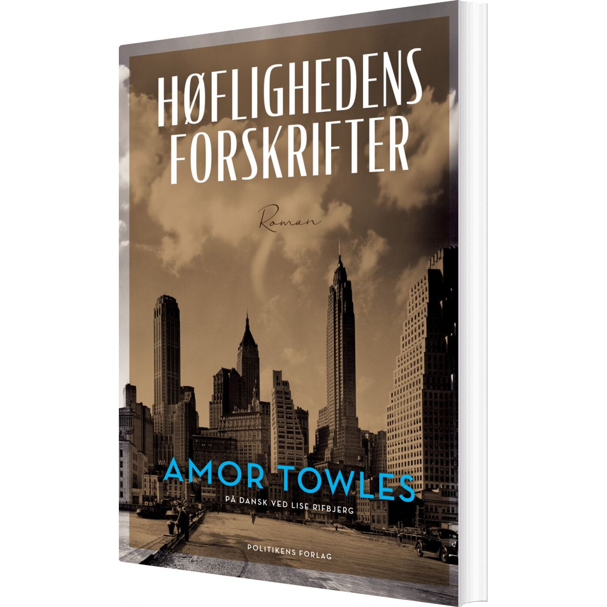 Høflighedens Forskrifter - Amor Towles - Bog