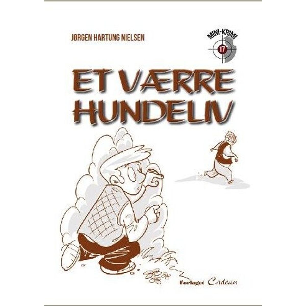 Et Værre Hundeliv - Jørgen Hartung Nielsen - Bog