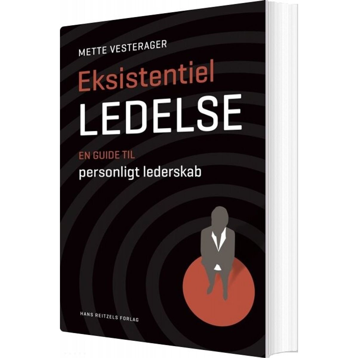 Eksistentiel Ledelse - Mette Vesterager - Bog