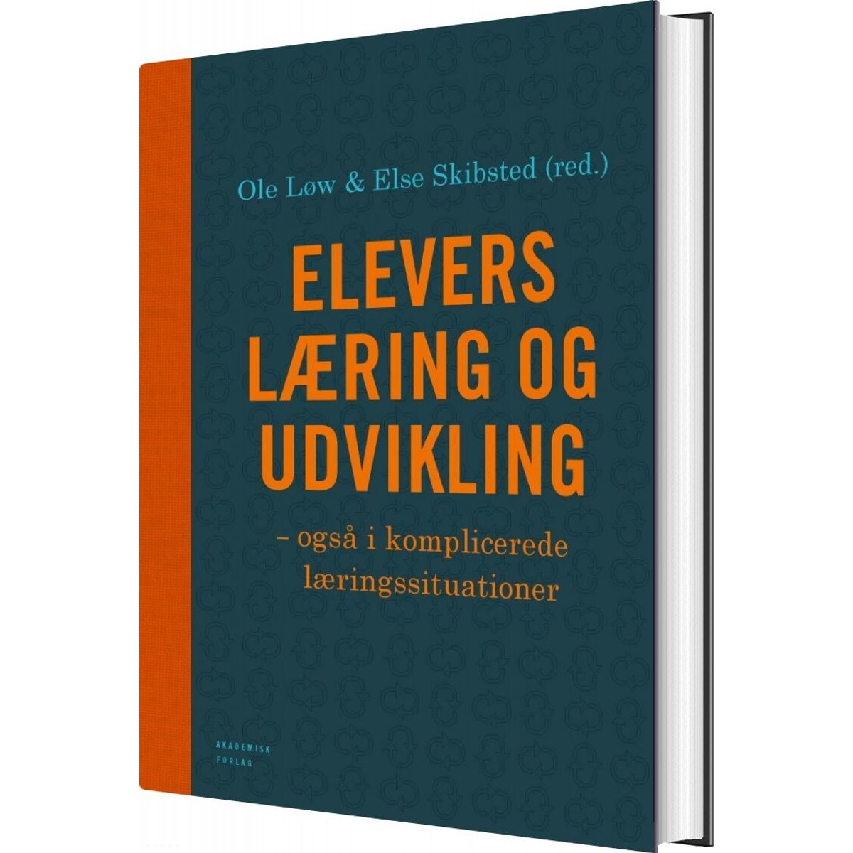 Elevers Læring Og Udvikling - Ole Løw - Bog