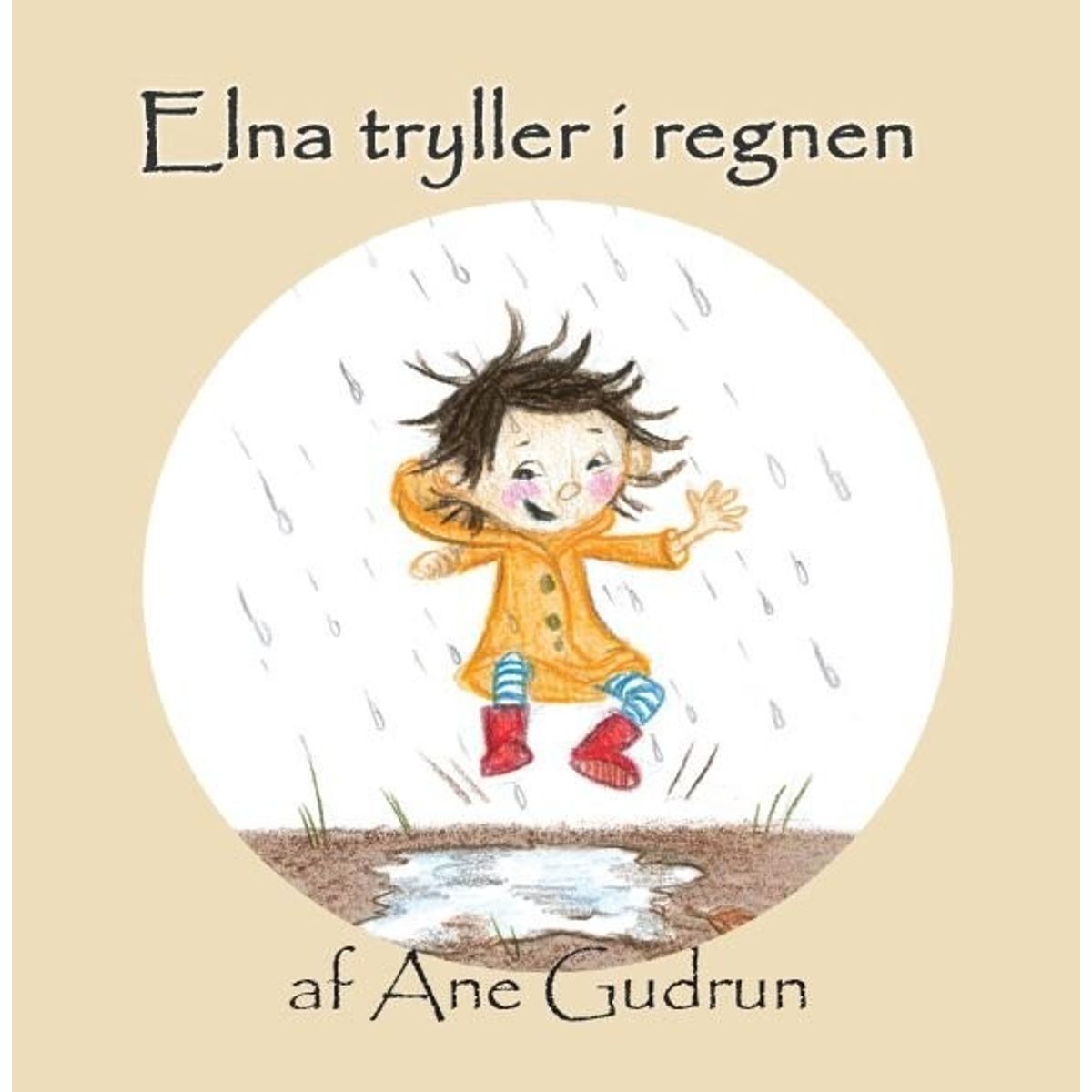 Elna Tryller I Regnen - Ane Gudrun - Bog