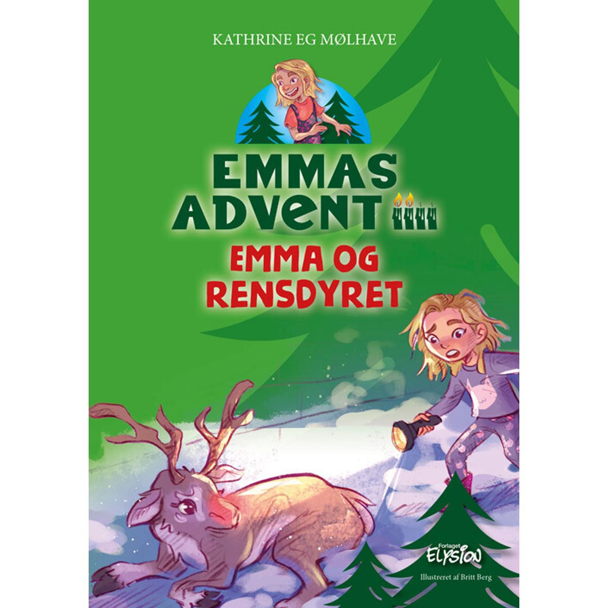 Emma Og Rensdyret - Emmas Advent 2 - Kathrine Eg Mølhave - Bog