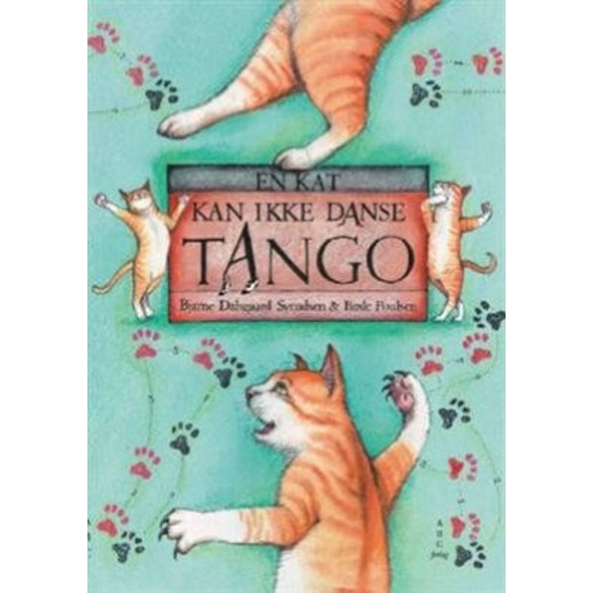 En Kat Kan Ikke Danse Tango - Bjarne Dalsgaard Svendsen - Bog