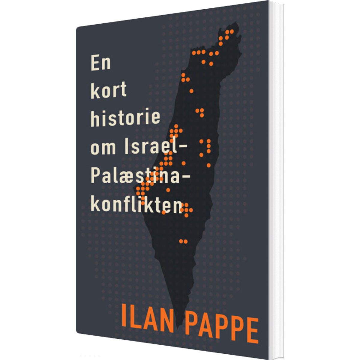 En Kort Historie Om Israel-palæstina-konflikten - Ilan Pappe - Bog