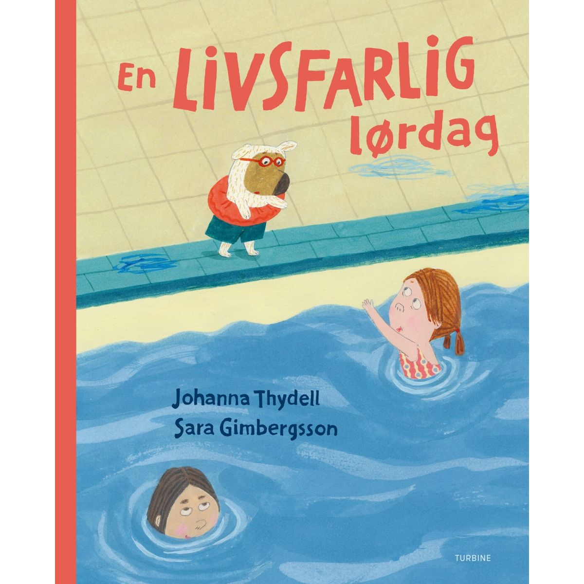 En Livsfarlig Lørdag - Johanna Thydell - Bog