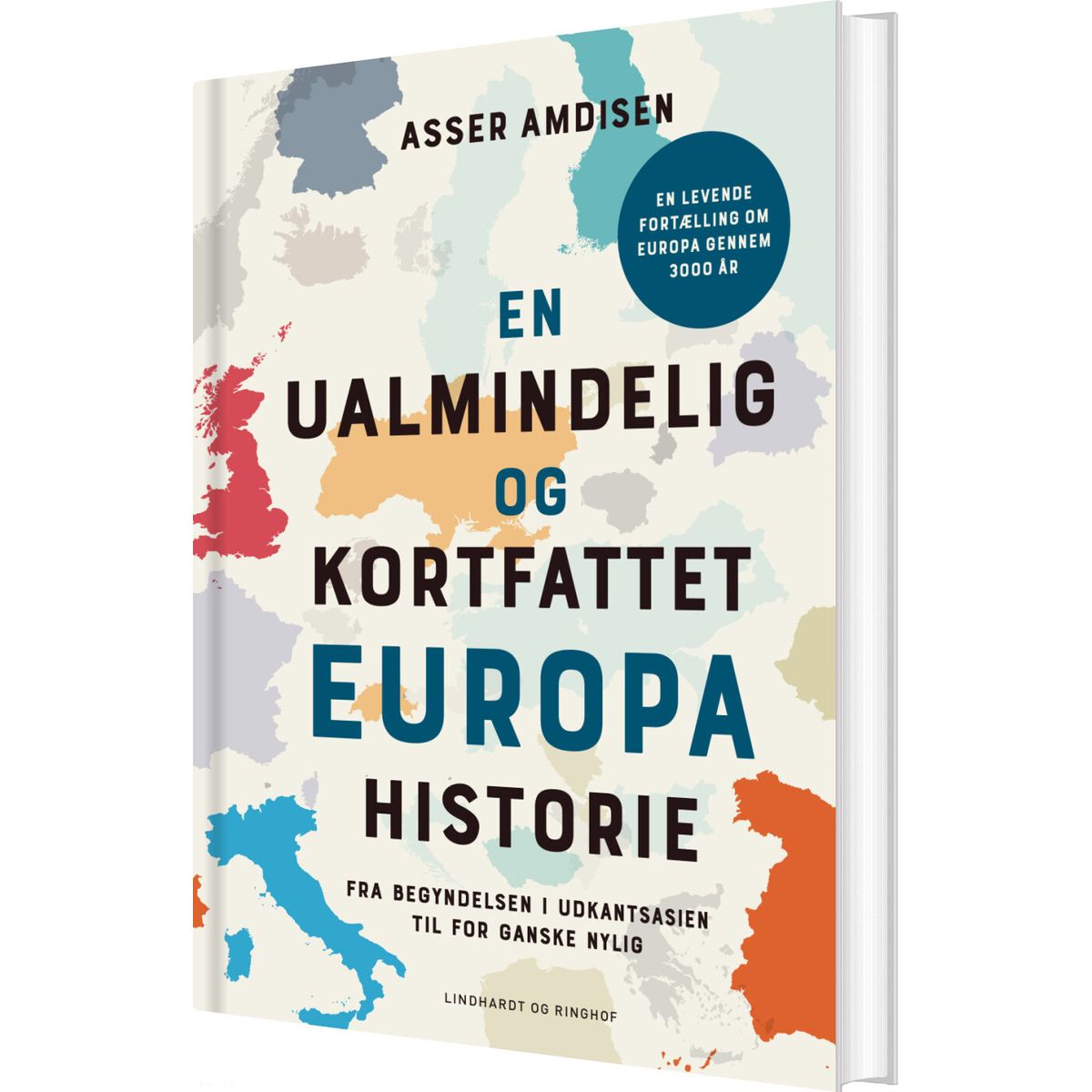 En Ualmindelig Og Kortfattet Europahistorie - Asser Amdisen - Bog