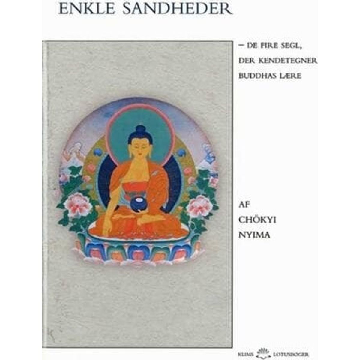 Enkle Sandheder - Rinpoche Chökyi Chökyi Nyima - Bog