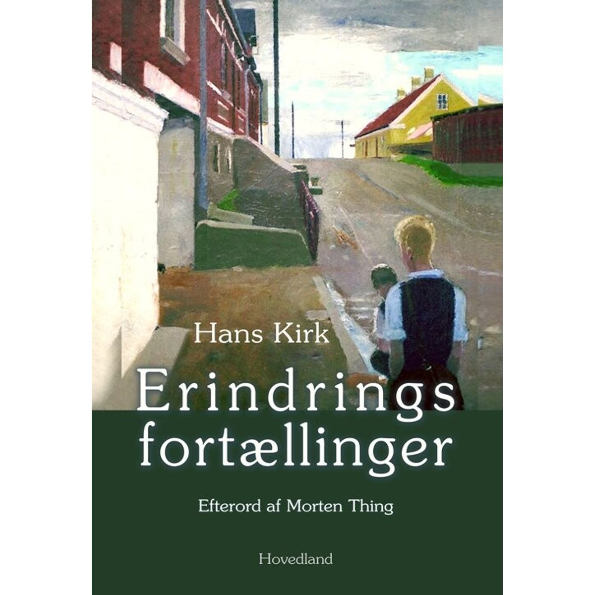 Erindringsfortællinger Ved Morten - Hans Kirk - Bog