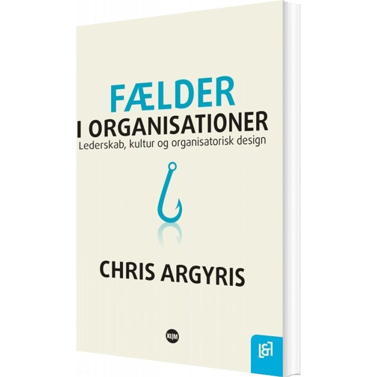 Fælder I Organisationer - Chris Argyris - Bog