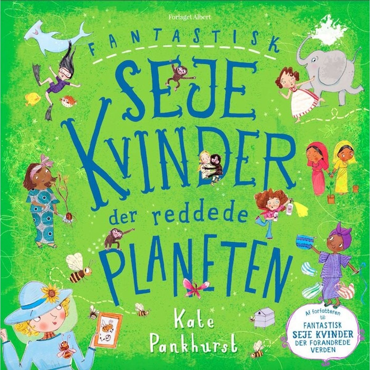 Fantastisk Seje Kvinder Der Reddede Planeten - Kate Pankhurst - Bog