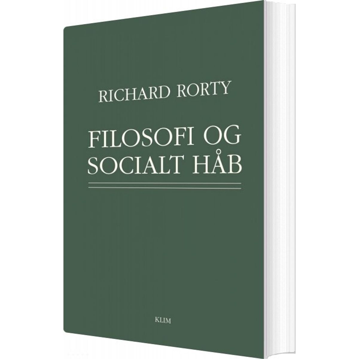 Filosofi Og Socialt Håb - Richard Rorty - Bog