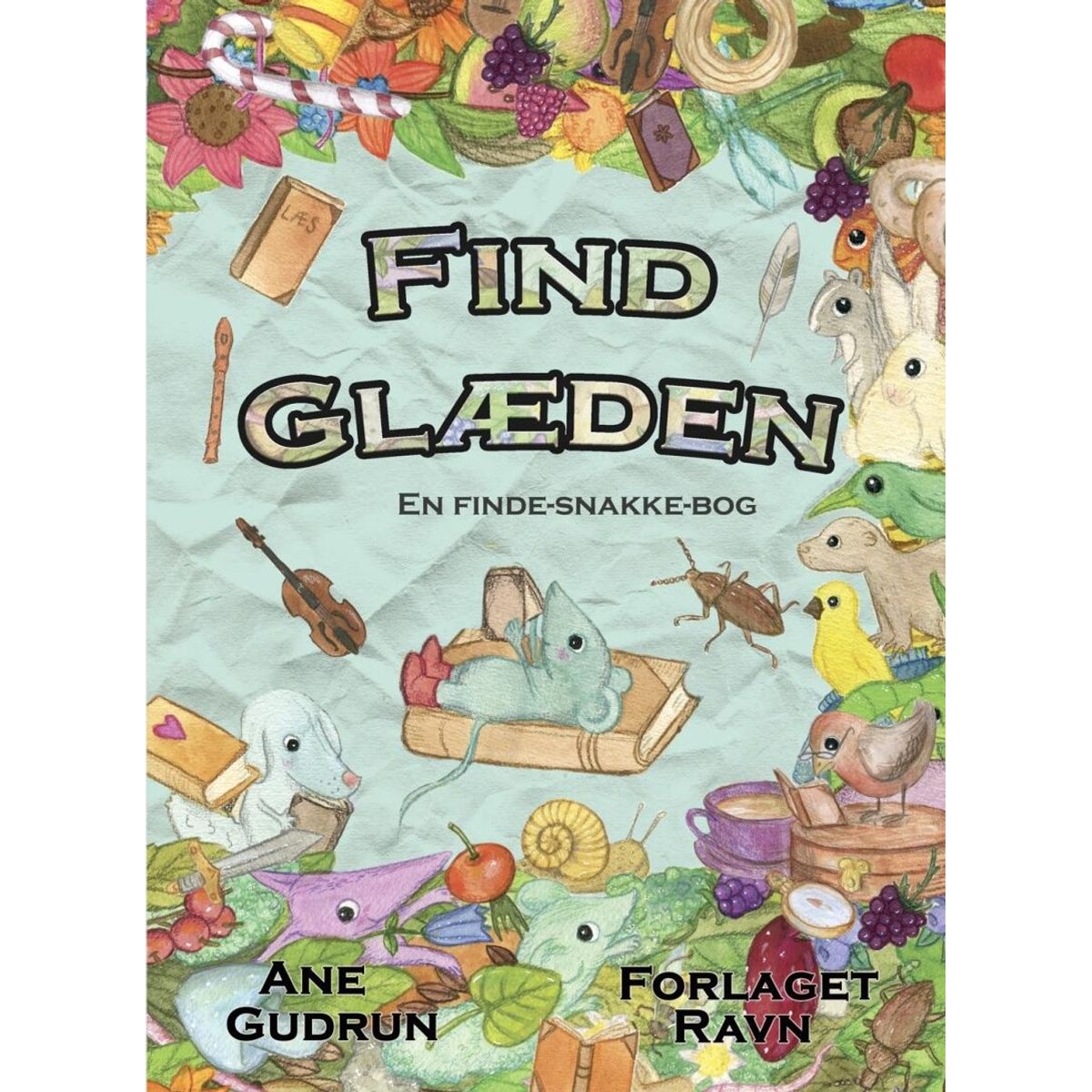 Find Glæden - Ane Gudrun - Bog