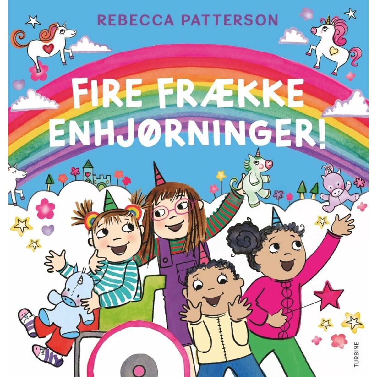 Fire Frække Enhjørninger! - Rebecca Patterson - Bog