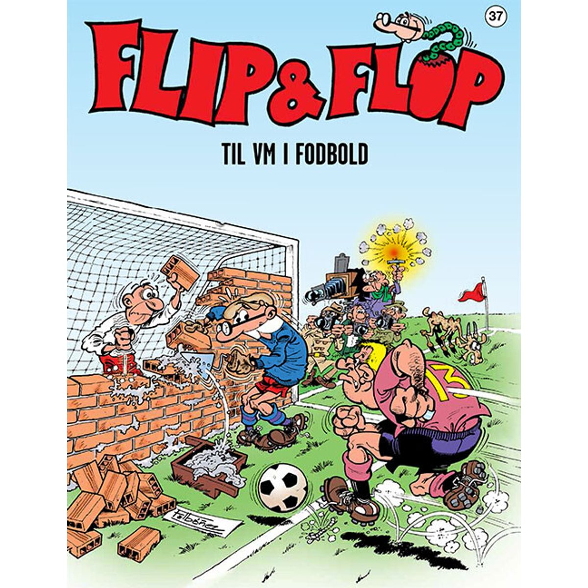 Flip & Flop 37: Flip & Flop Til Vm I Fodbold - F. Ibañez - Tegneserie