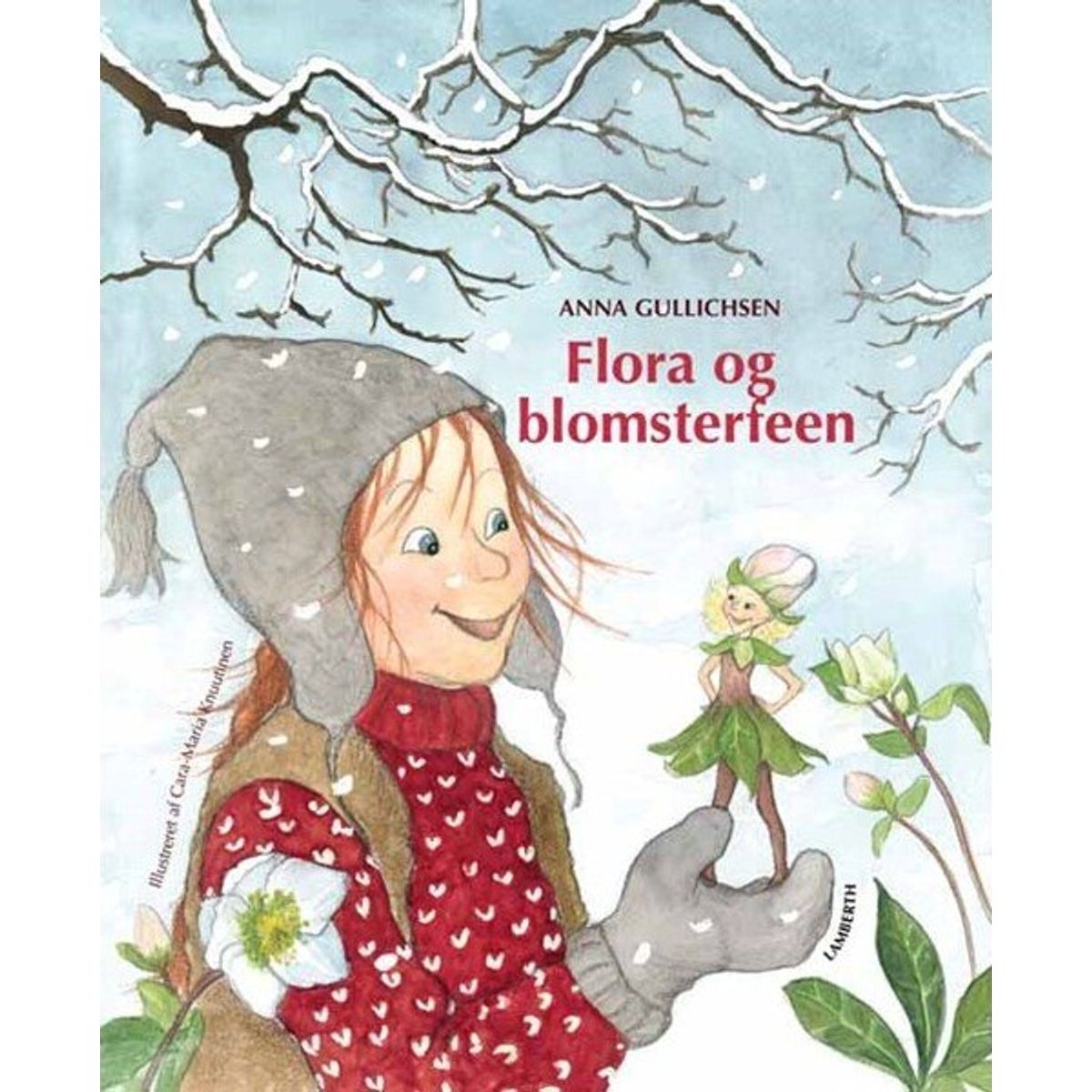 Flora Og Blomsterfeen - Anna Gullichsen - Bog