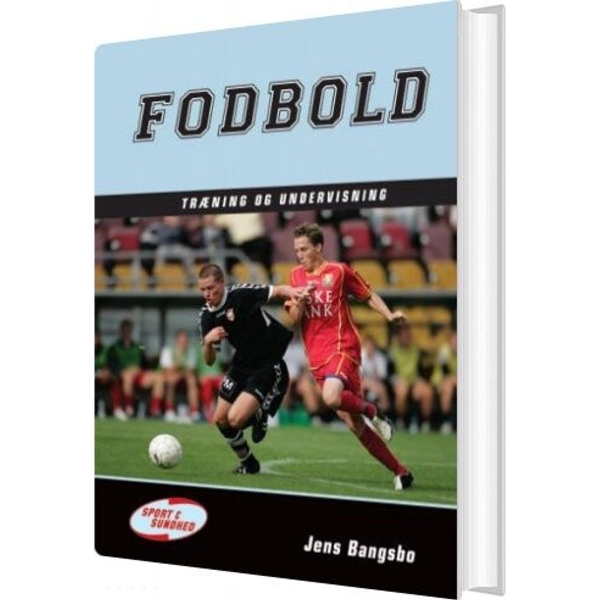 Fodbold - Træning Og Undervisning - Jens Bangsbo - Bog