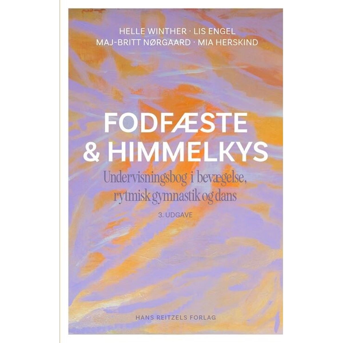 Fodfæste Og Himmelkys - Lis Engel - Bog