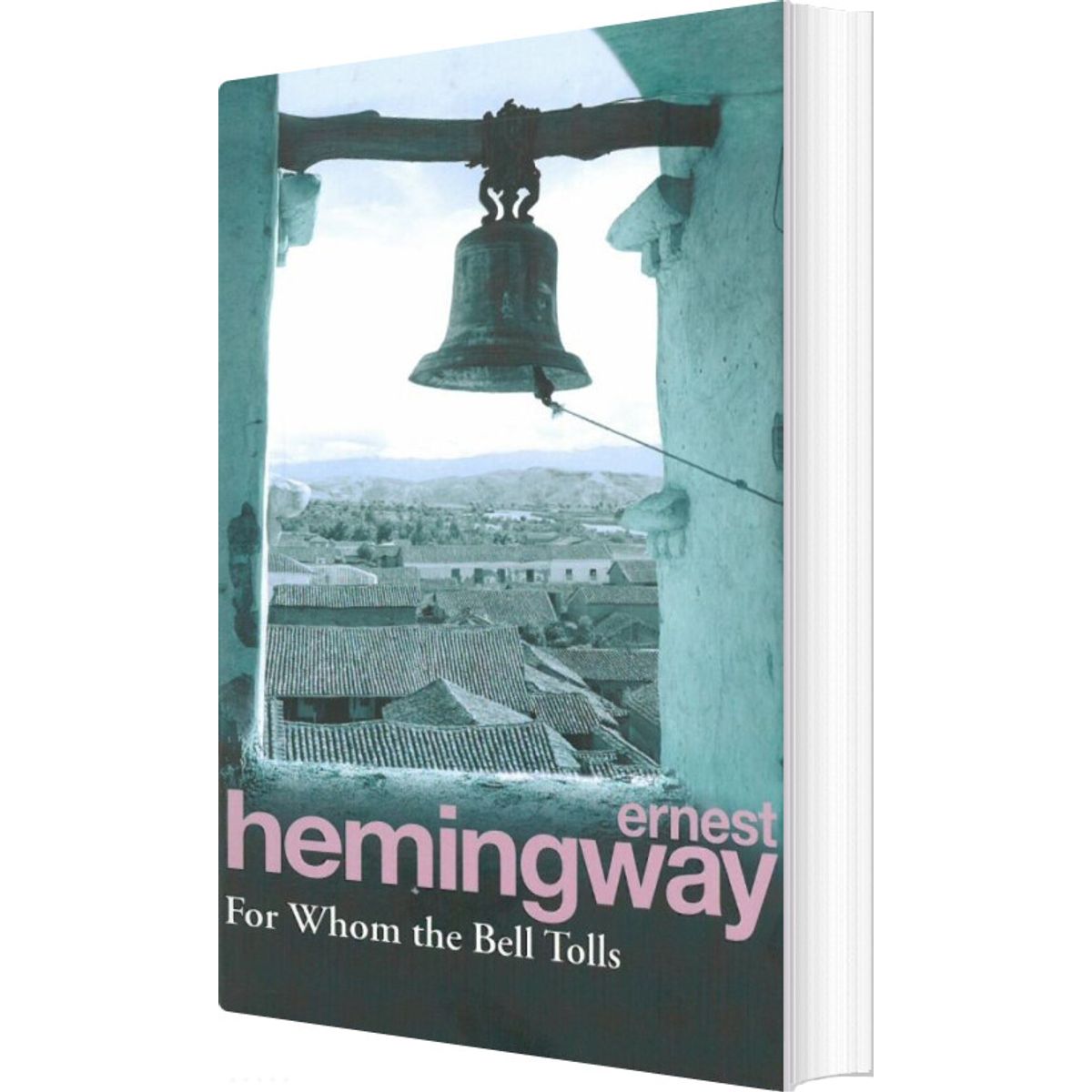 For Whom The Bell Tolls - Ernest Hemingway - English Book