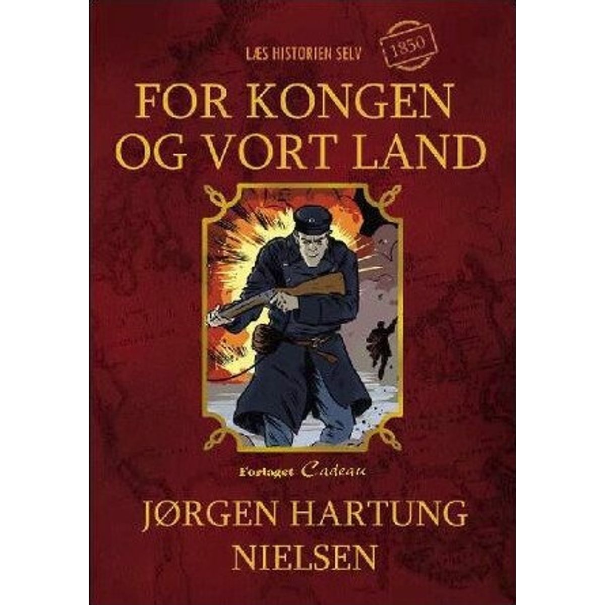 For Kongen Og Vort Land - Jørgen Hartung Nielsen - Bog