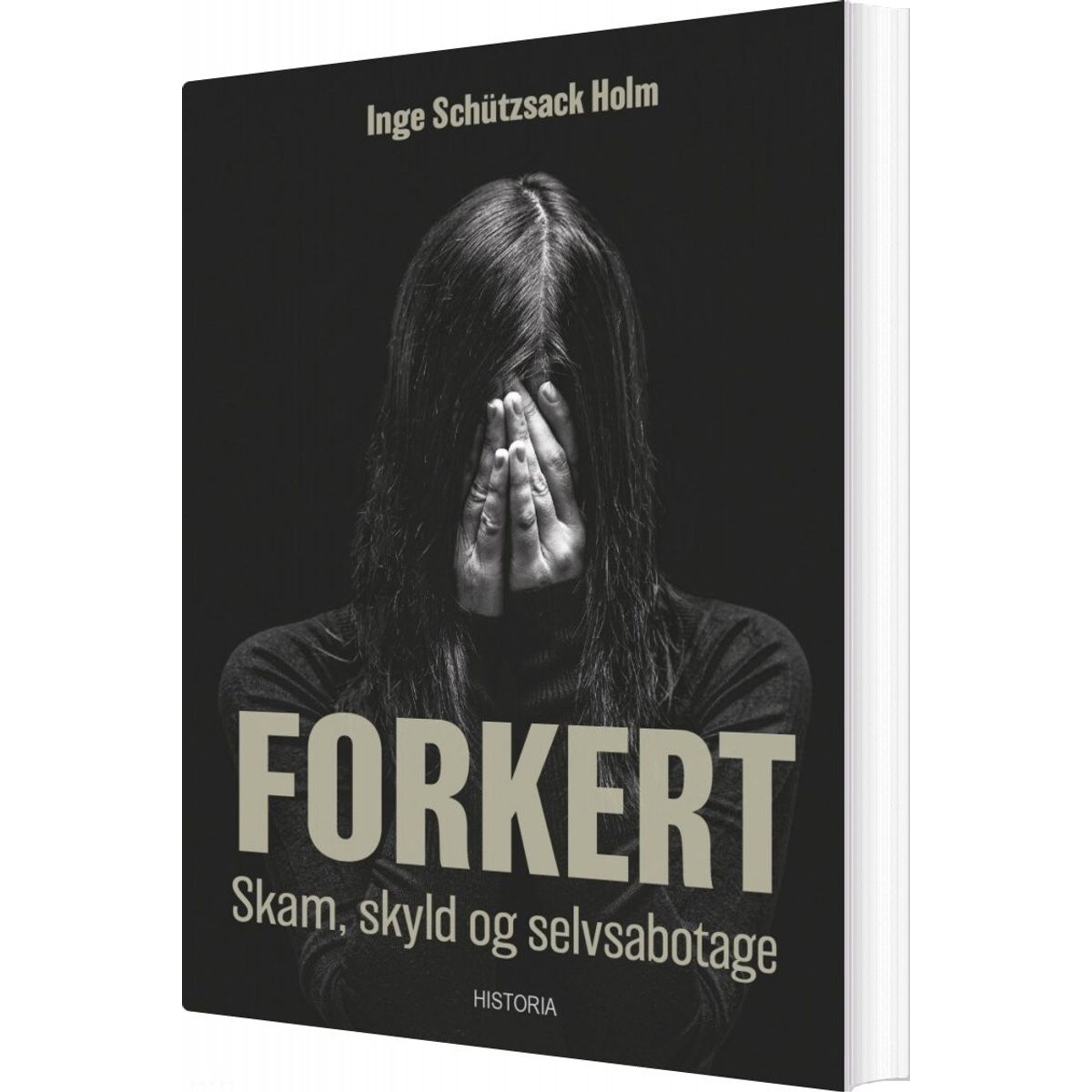 Forkert - Inge Schützsack Holm - Bog