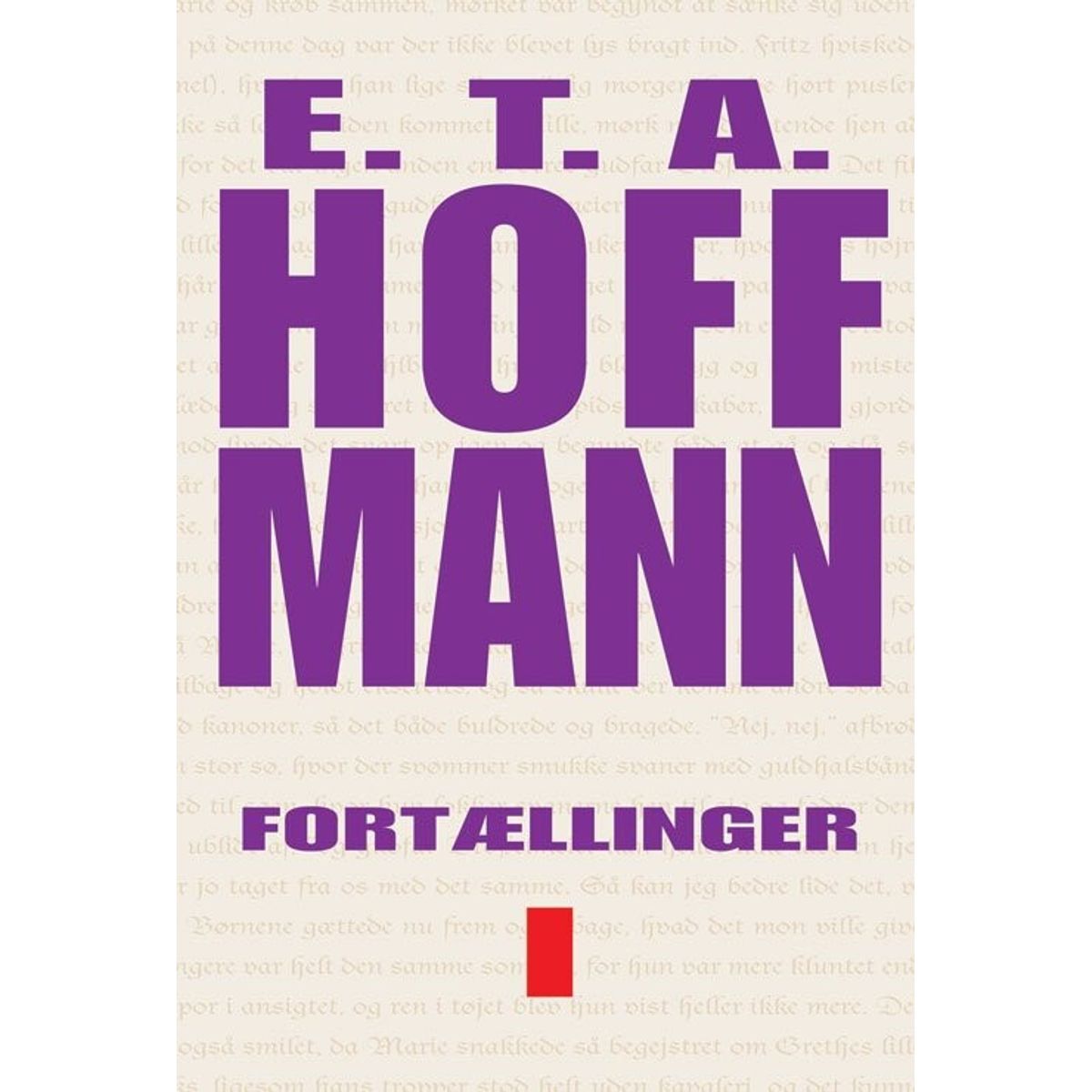 Fortællinger Bind I - E.t.a. Hoffmann - Bog