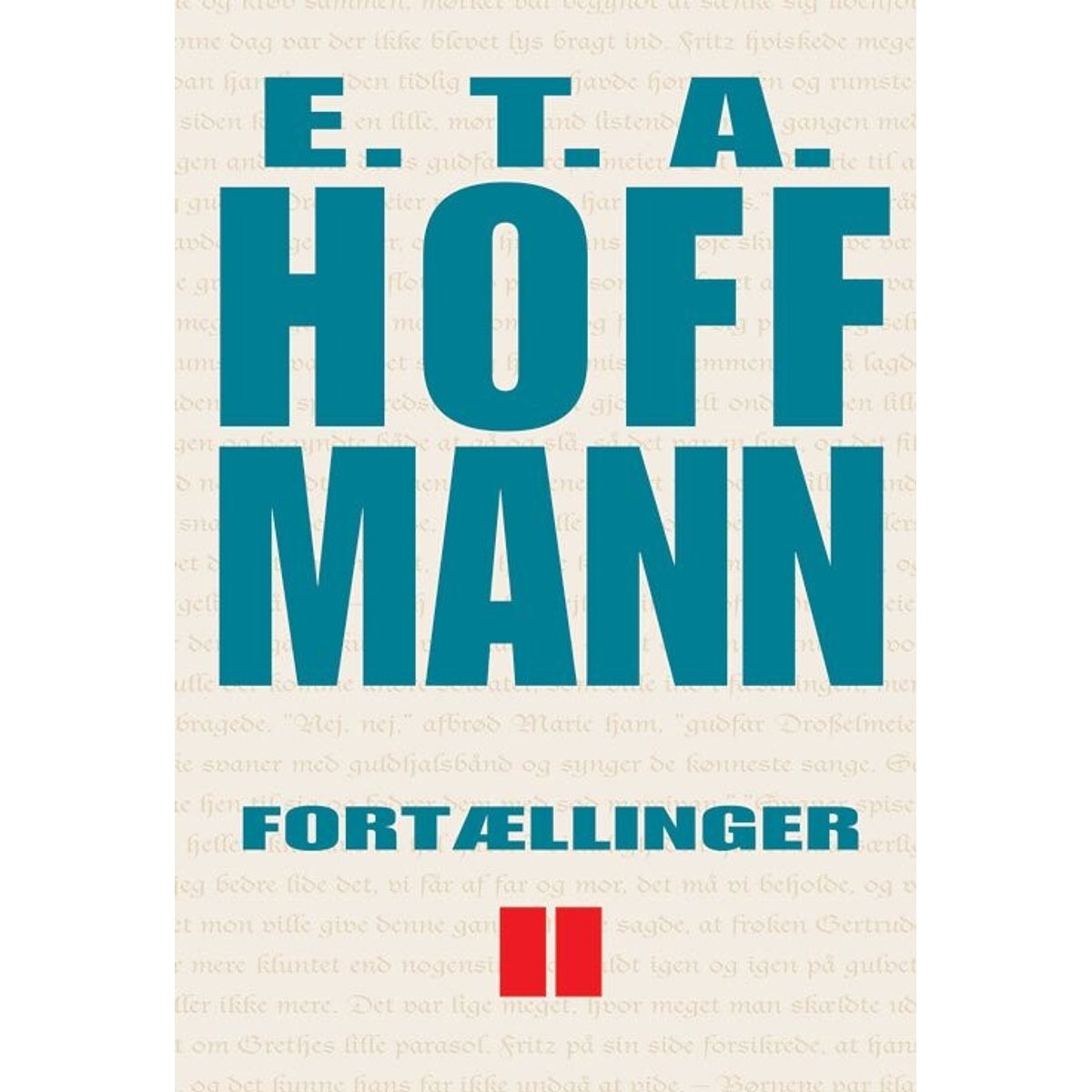 Fortællinger Bind Ii - E. T. A. Hoffmann - Bog