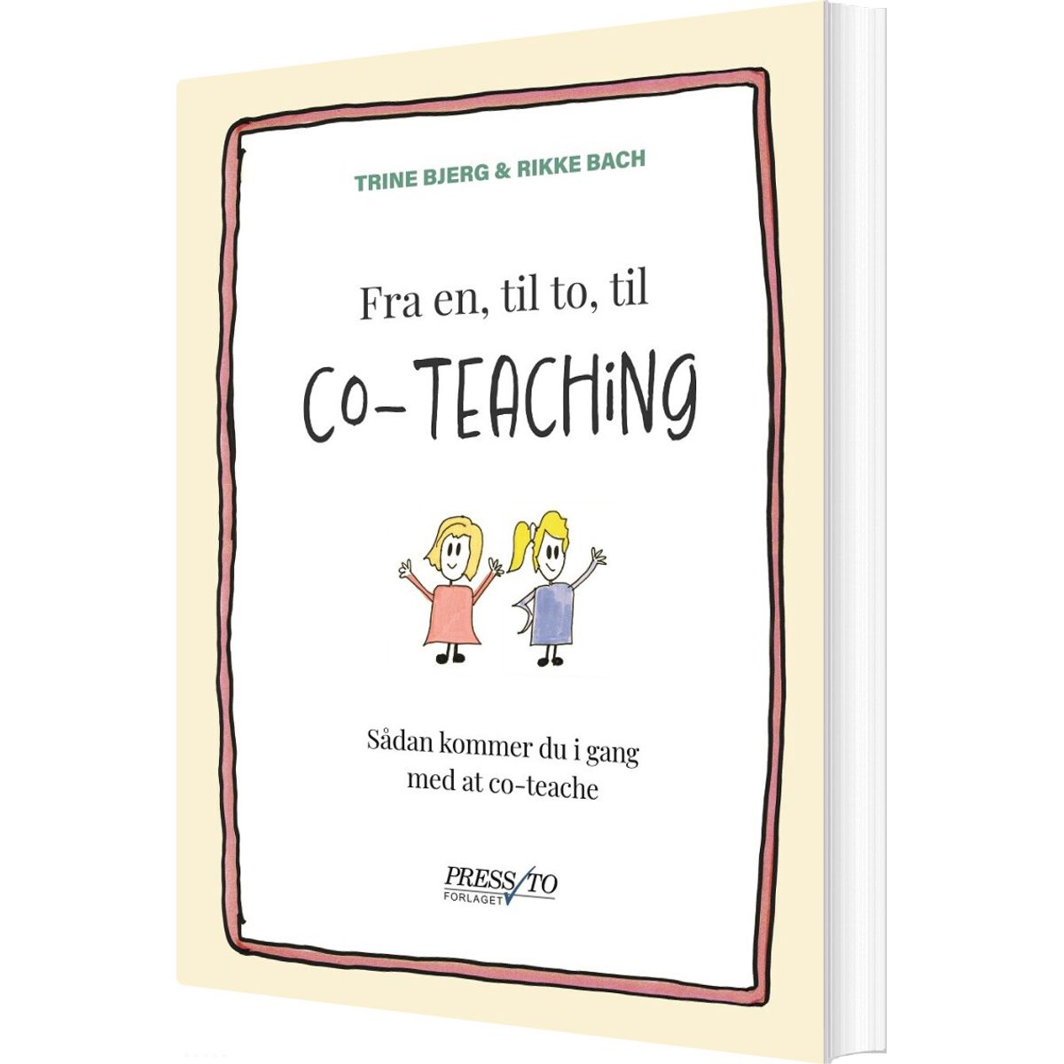 Fra En, Til To, Til Co-teaching - Trine Bjerg - Bog