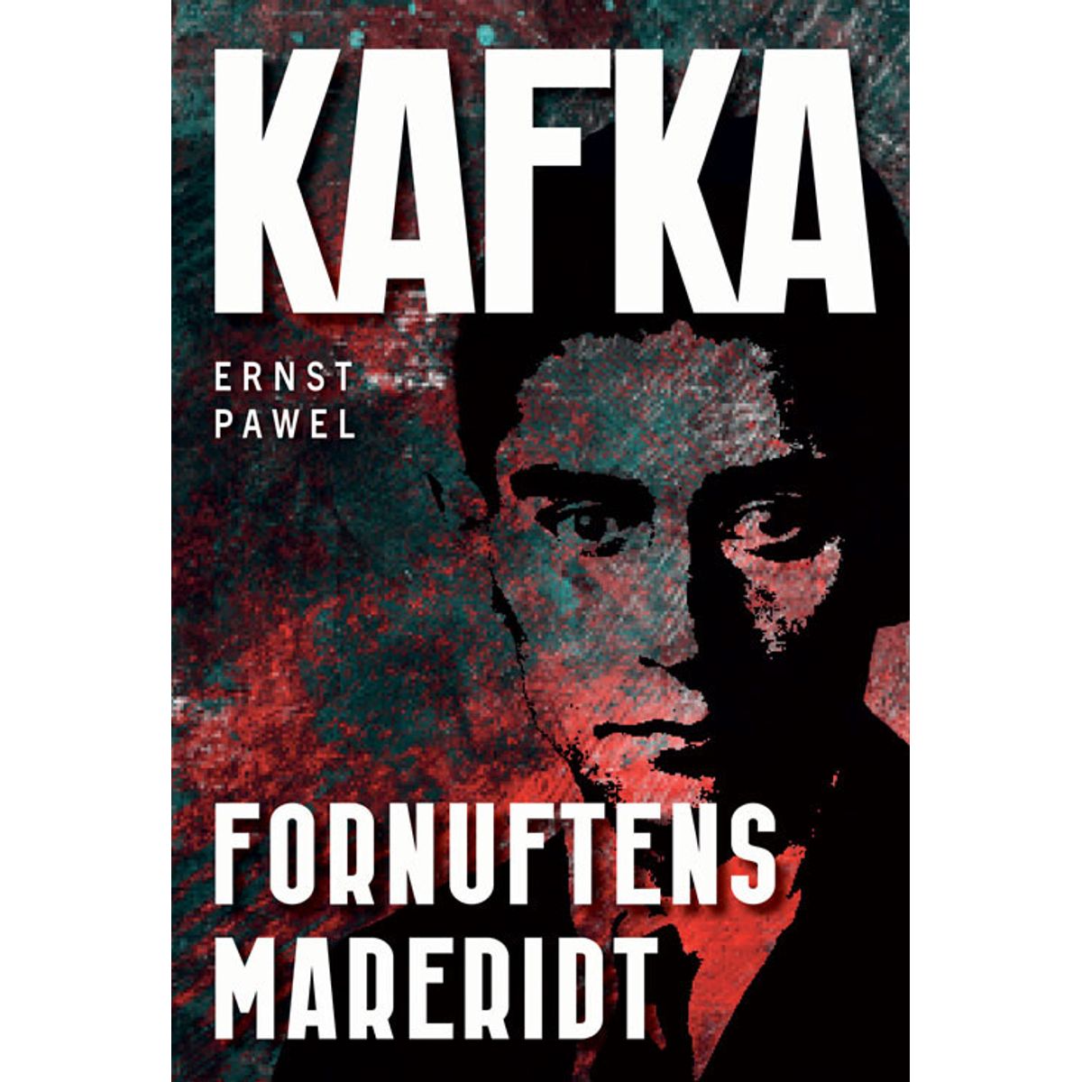 Franz Kafka - Ernst Pawel - Bog