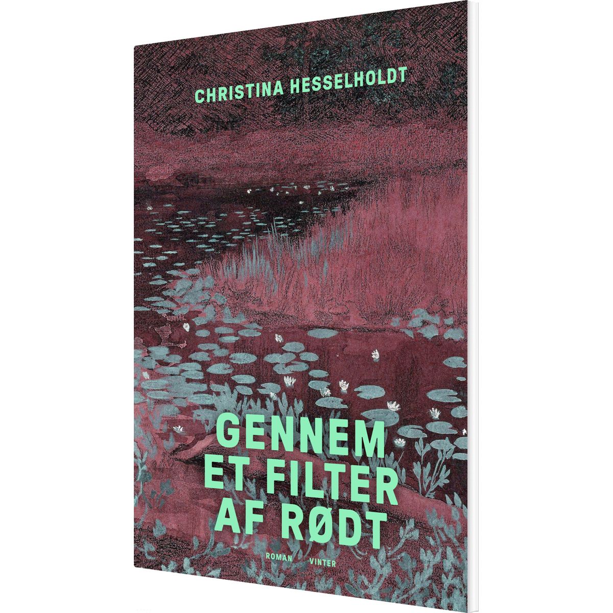 Gennem Et Filter Af Rødt - Christina Hesselholdt - Bog