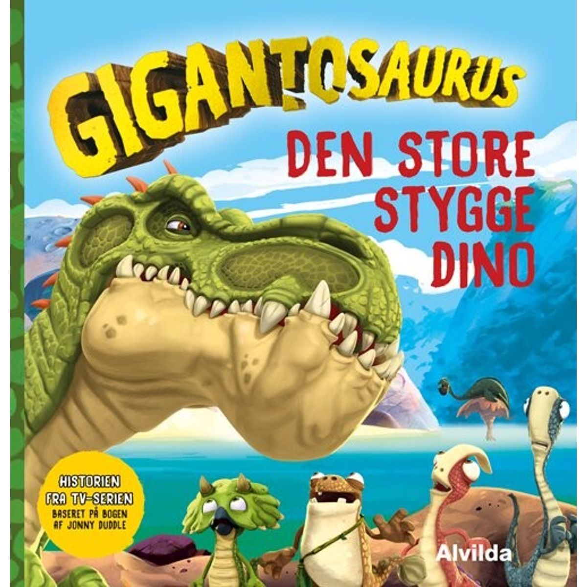 Gigantosaurus - Den Store Stygge Dino - Bog