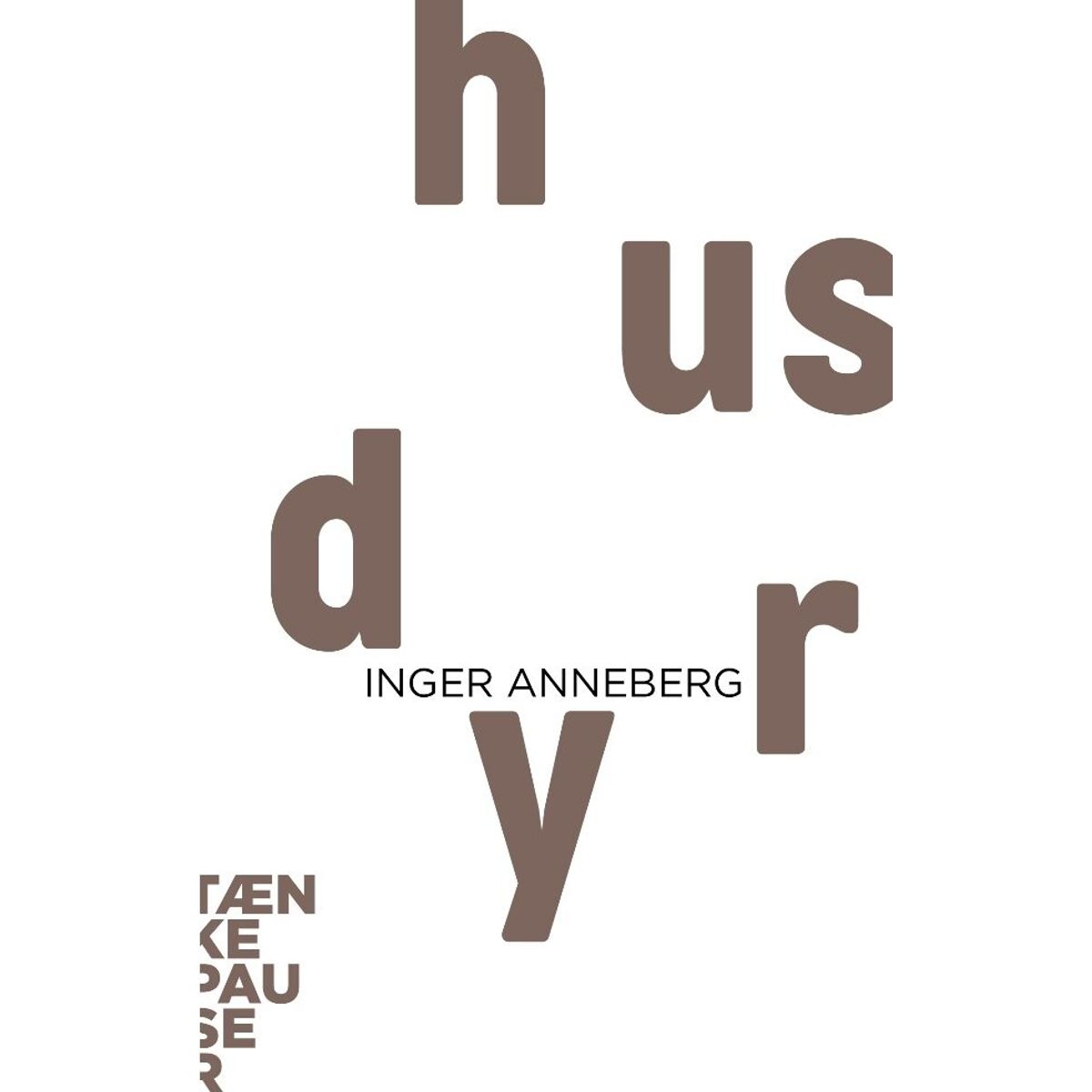 Tænkepauser - Husdyr - Inger Anneberg - Bog