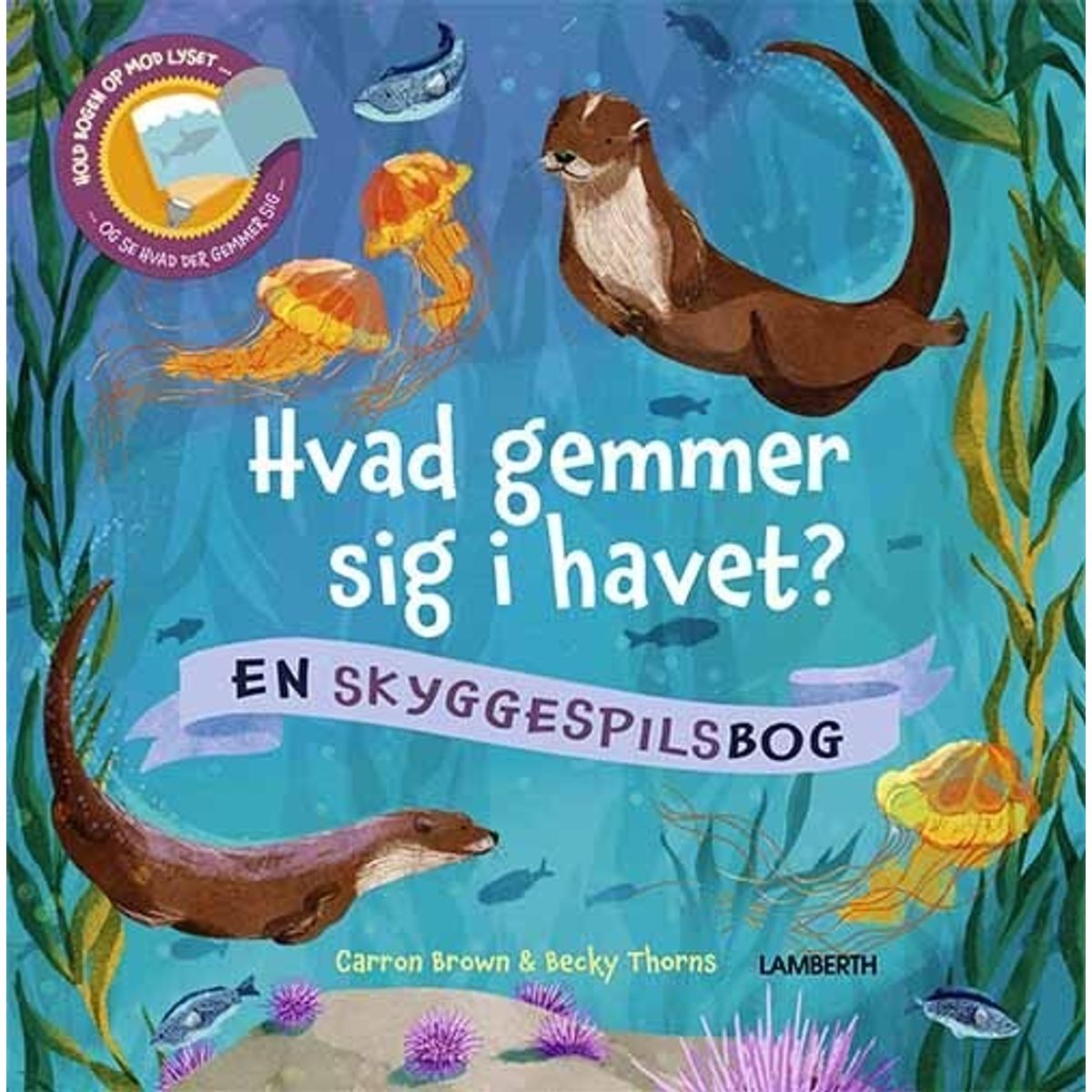 Hvad Gemmer Sig I Havet? - Carron Brown - Bog