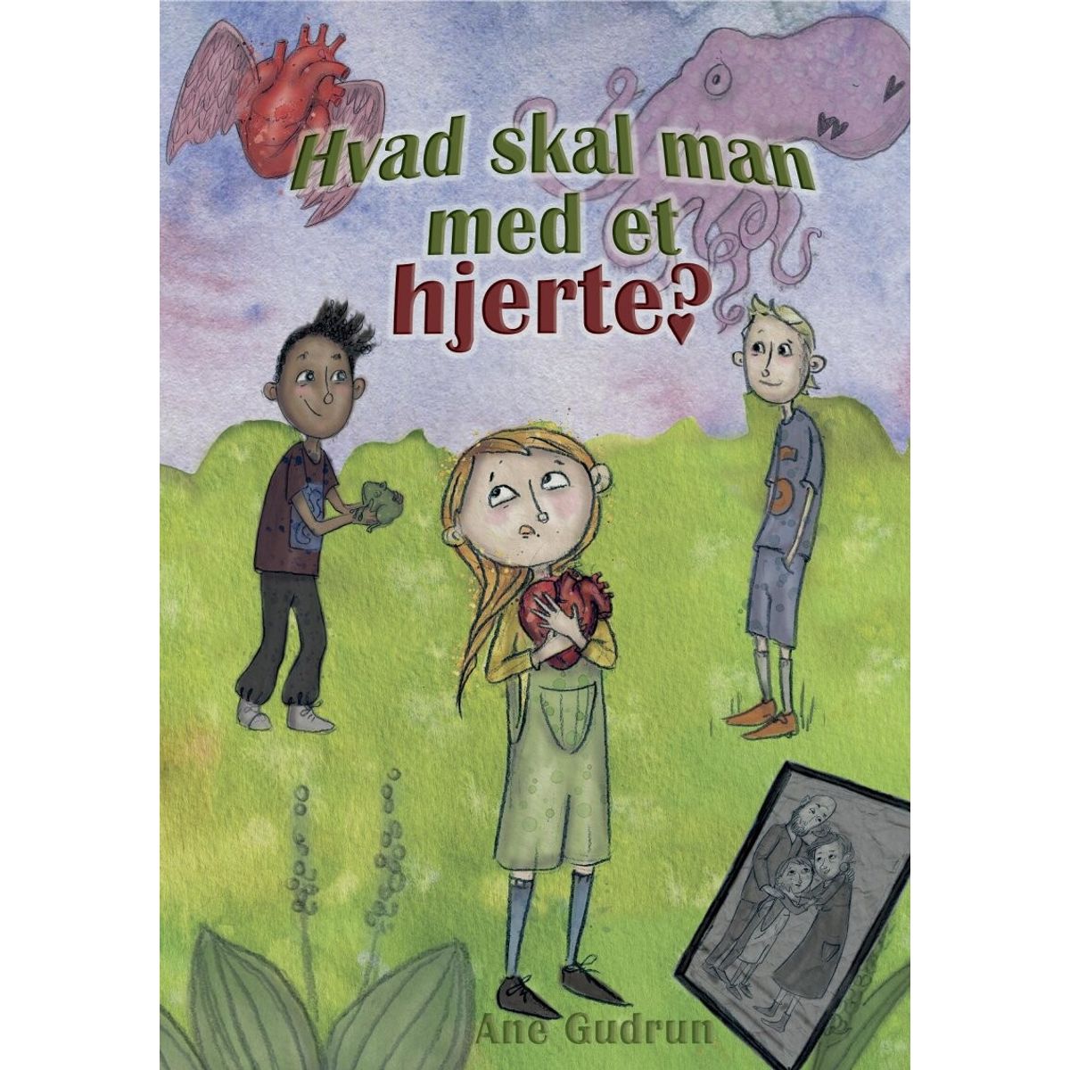 Hvad Skal Man Med Et Hjerte? - Ane Gudrun - Bog