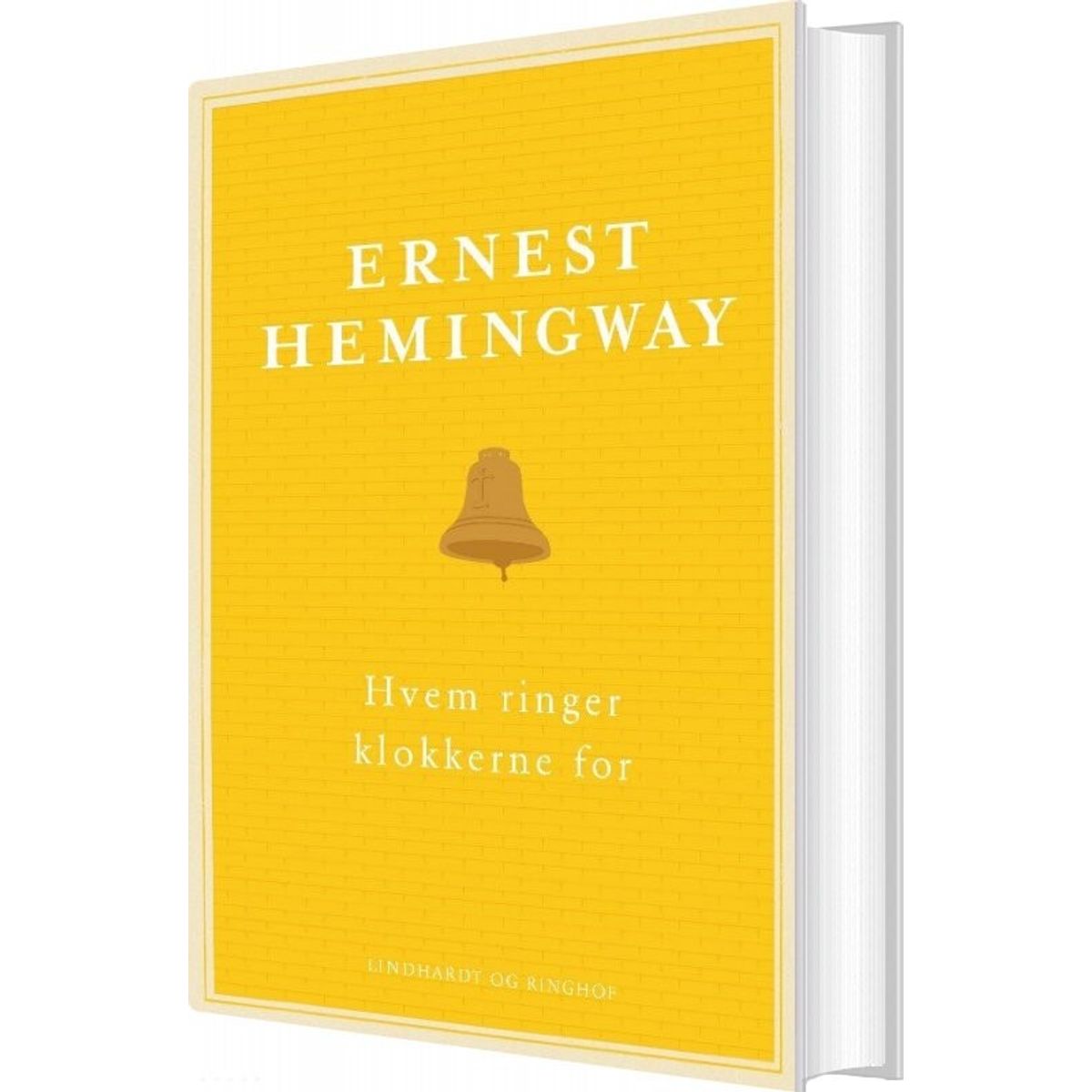 Hvem Ringer Klokkerne For - Ernest Hemingway - Bog