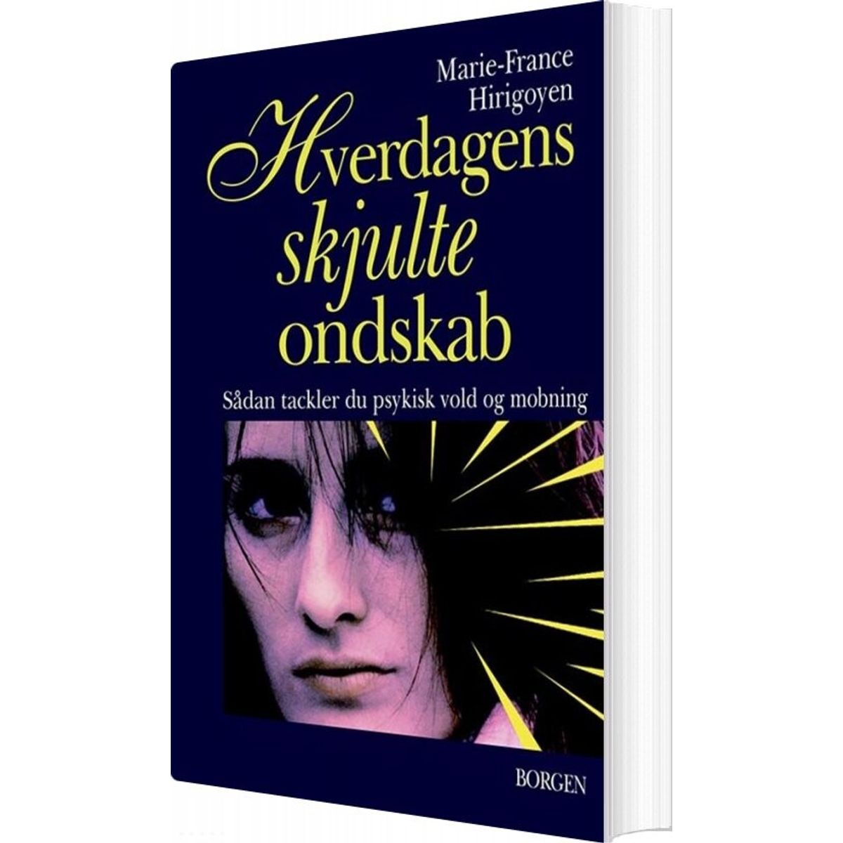 Hverdagens Skjulte Ondskab - Marie-france Hirigoyen - Bog