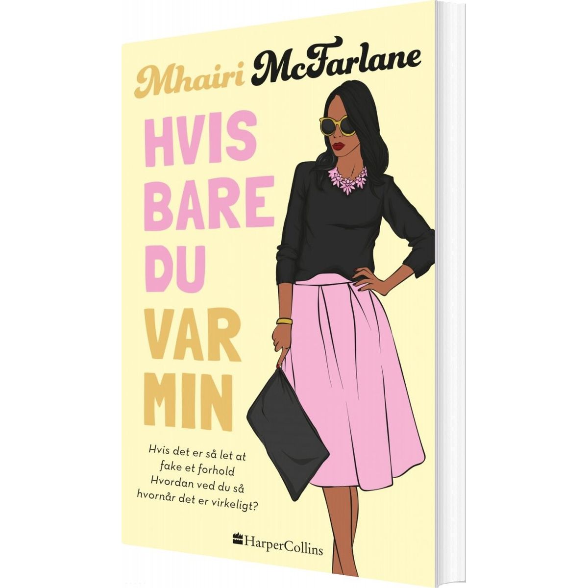 Hvis Bare Du Var Min - Mhairi Mcfarlane - Bog