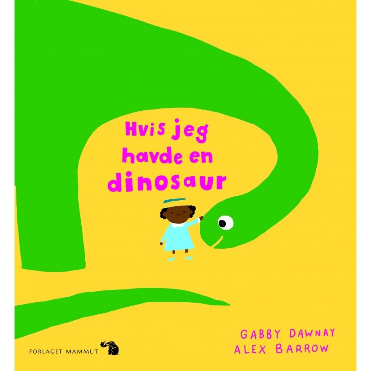 Hvis Jeg Havde En Dinosaur - Gabby Dawnay - Bog