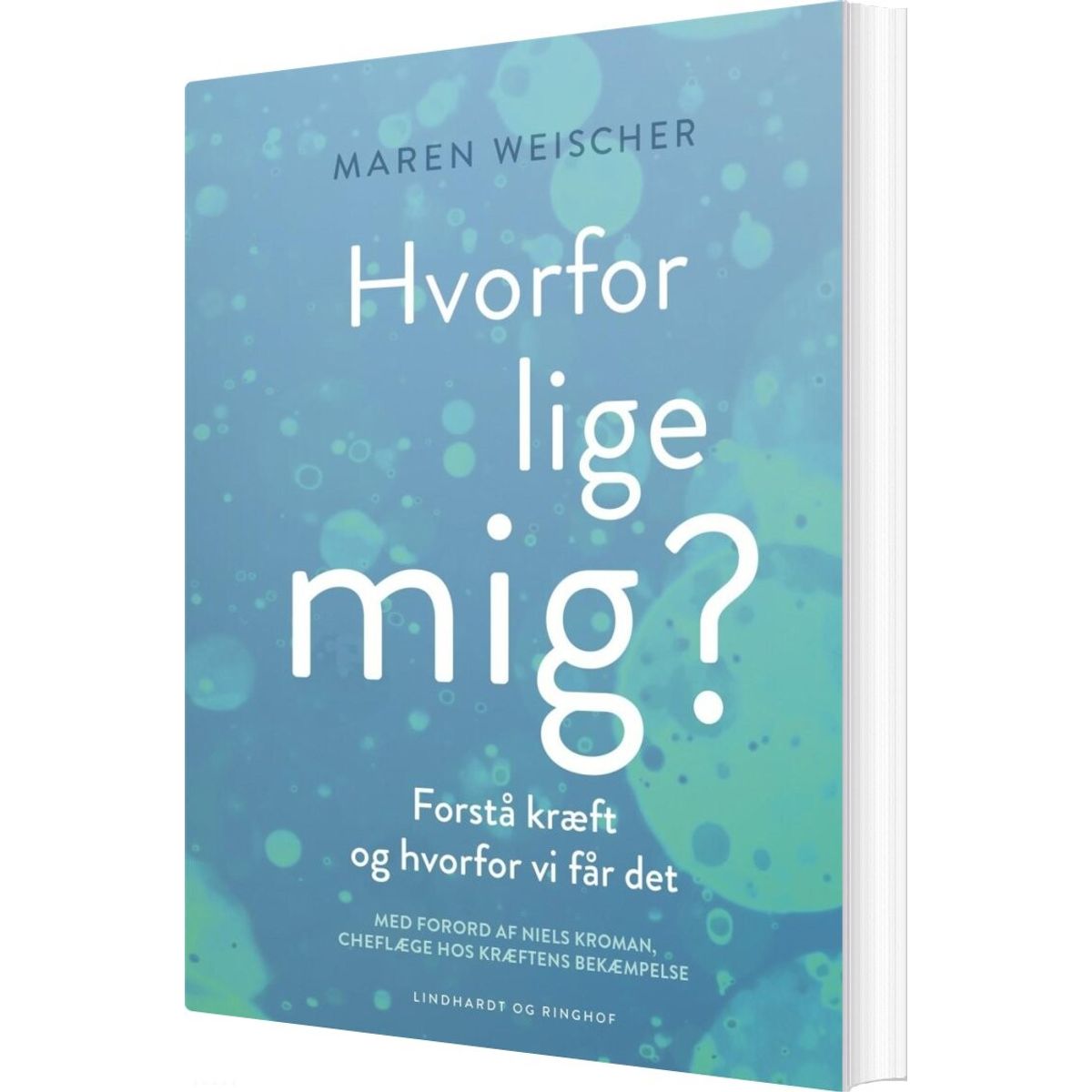 Hvorfor Lige Mig? - Maren Weischer - Bog