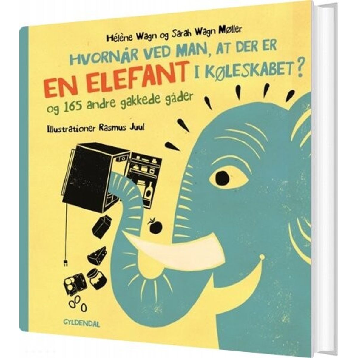 Hvornår Ved Man, At Der Er En Elefant I Køleskabet? - Hélène Wagn - Bog